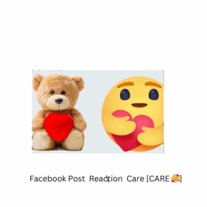 Facebook Post  Reaction  Care [CARE 🥰] [Speed: FAST] [Start Time: 1 Hour]
