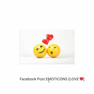 Facebook Post EMOTICONS [LOVE ❤️ِ]  [Speed: Slow] [Start Time: 0-2  Hour]