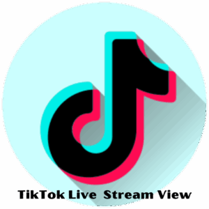 TikTok Live  Stream View  [ 15 Minutes ]  [ Broadcast View ] [Streaming Time: Instant] [Start ;Instant]