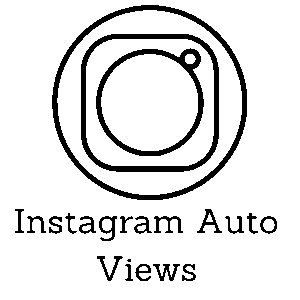 Instagram Auto Views [Max: 20M] [Start Time: 0-1 Hour] [Speed: Medium]