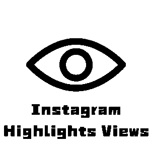 Instagram Highlights Views [Max: 300K] [Start Time: 0-1 Hour] [Speed: 100K/Day]