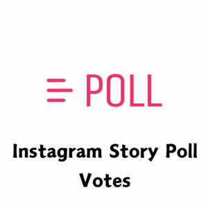 Instagram Story Poll Votes [Max: 30K] [Start Time: 0-1 Hour] [Speed: 30K/Day]