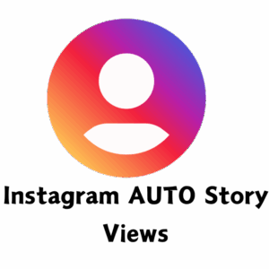 Instagram AUTO Story Views [30 DAYS] [Max: 10K] [Start Time: 0-1 Hour] [Speed: 10K/Day]